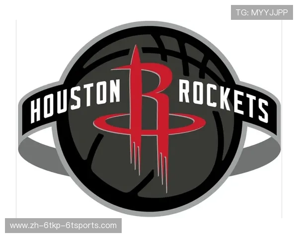 休斯敦火箭队最新经营状况全面分析及未来发展展望