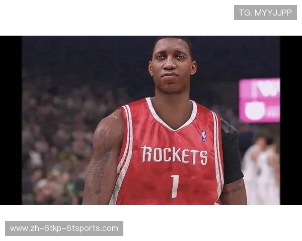 火箭队麦蒂比赛视频的经典瞬间回顾